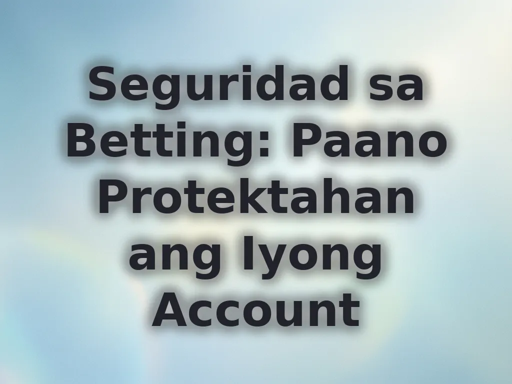 Seguridad sa Betting