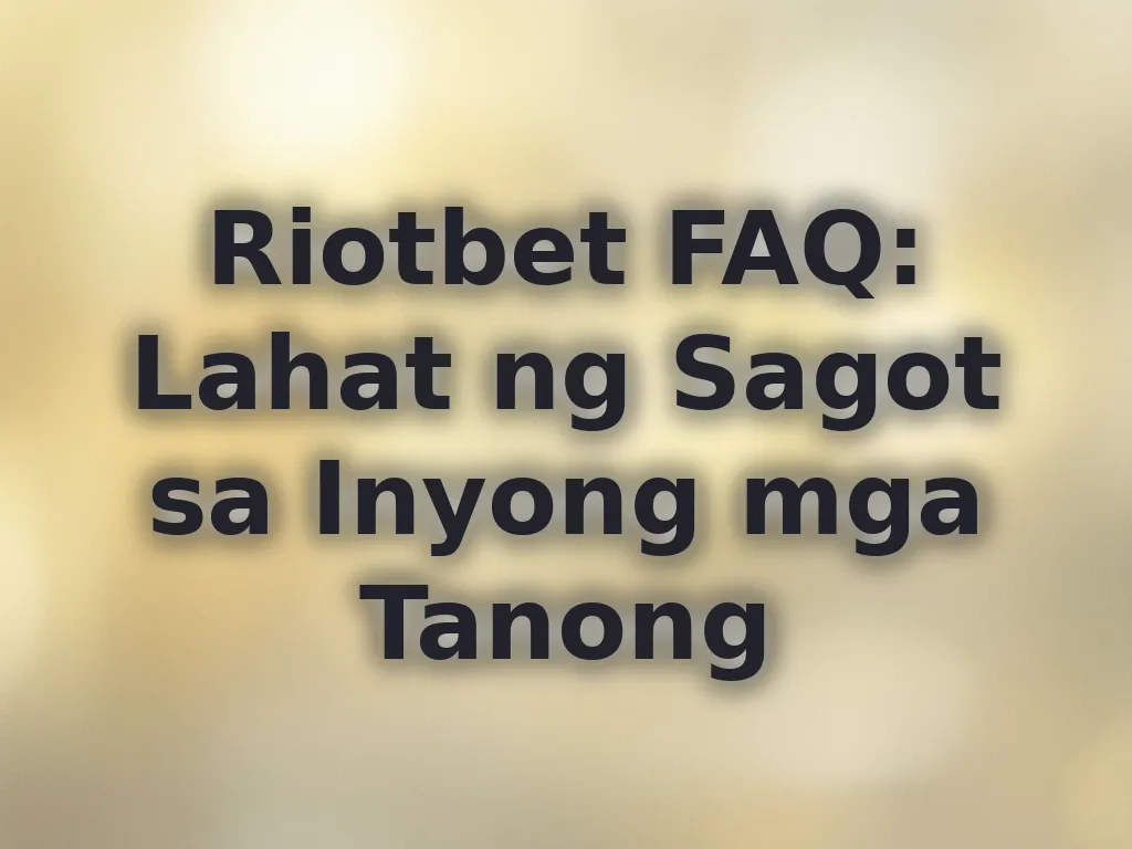 Riotbet FAQ